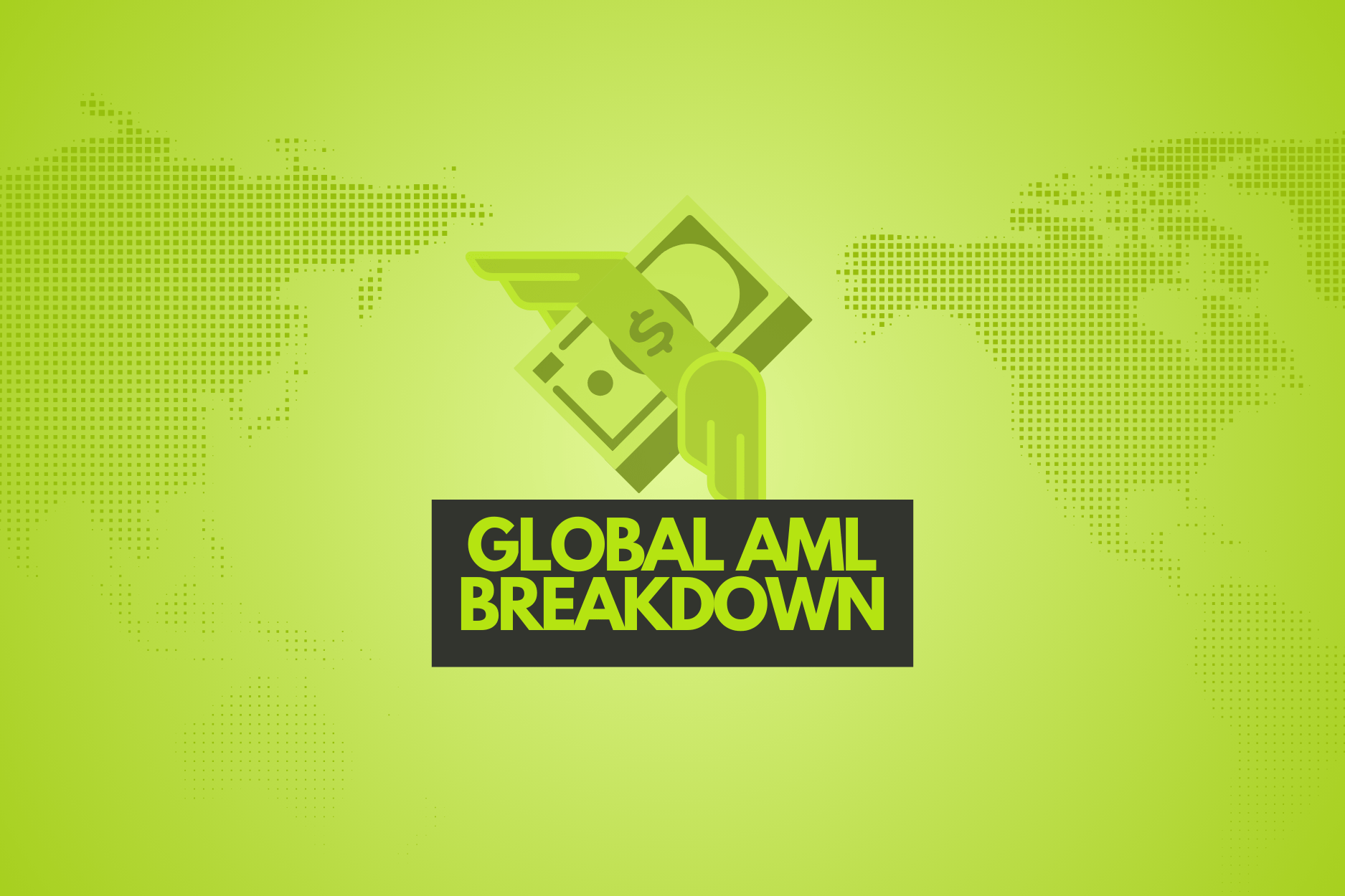 Global Anti Money Laundering Aml Regulations And Compliance A